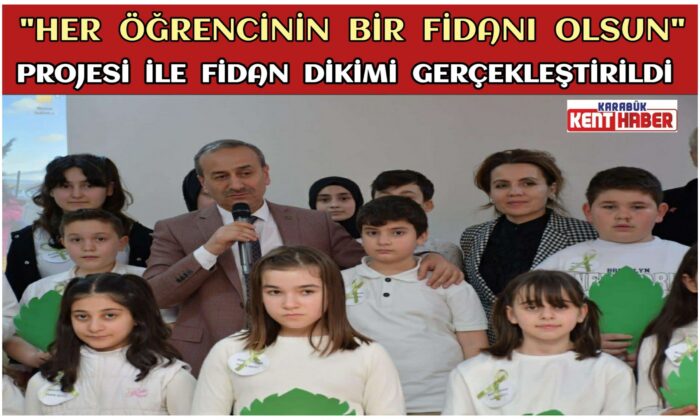 “Her Öğrencinin Bir Fidanı Olsun” Projesi İle Fidan Dikimi Gerçekleştirildi