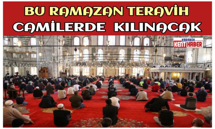 Bu Ramazan Teravih Camilerde Kılınacak