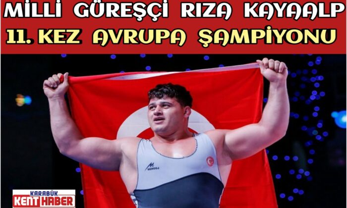 Milli Güreşçi Rıza Kayaalp 11. kez Avrupa şampiyonu!