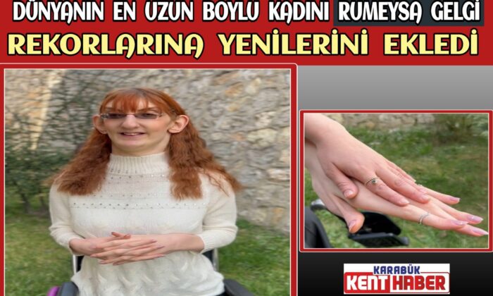 Dünyanın en uzun boylu kadını Rumeysa Gelgi, rekorlarına yenilerini ekledi 