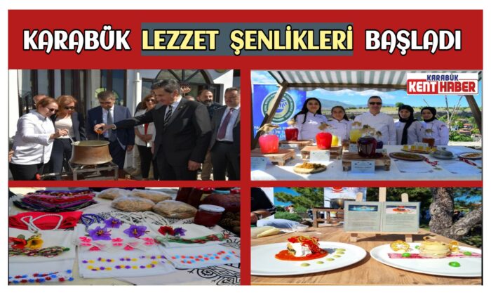 KARABÜK LEZZET ŞENLİKLERİ BAŞLADI