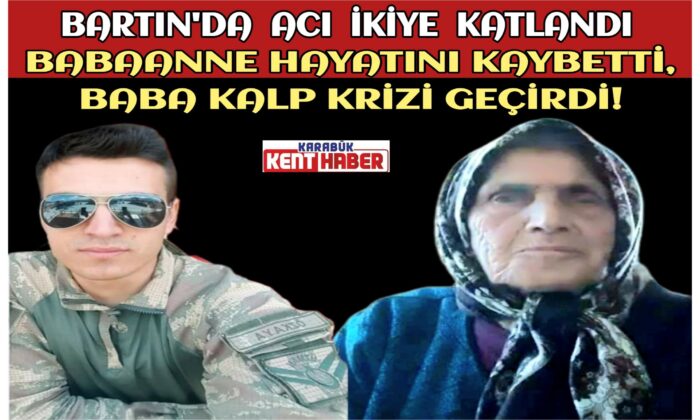Bartın’da Acı İkiye Katlandı