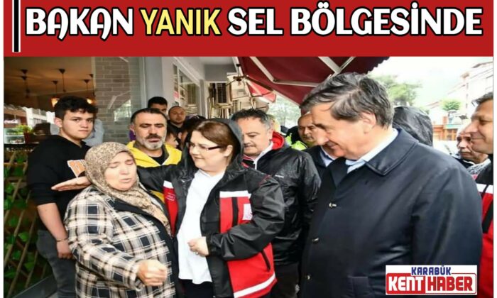 Bakan Yanık, Yağışlardan Etkilenen Karabük’te İncelemelerde Bulundu