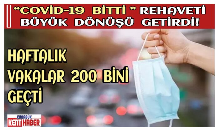Haftalık vakalar 200 bini geçti