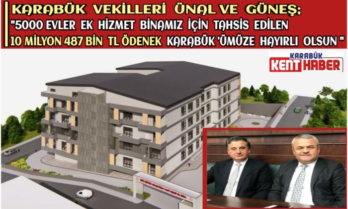 5000 Evler Ek Binası için 10 Milyon 487 Bin TL ödenek Hayırlı Olsun!