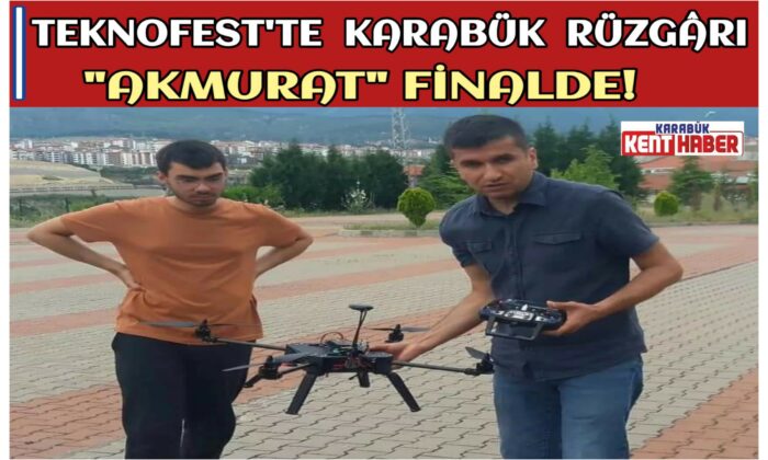 TEKNOFEST’TE KARABÜK RÜZGARI