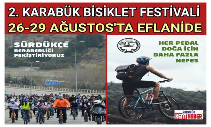 2.KARABÜK BİSİKLET FESTİVALİ, 26-29 AĞUSTOS’TA EFLANİDE