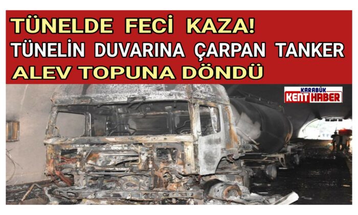 TÜNELDE FECİ KAZA!