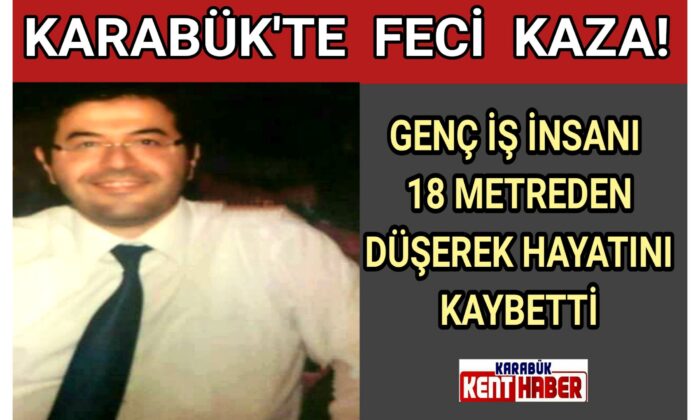 KARABÜK’TE FECİ KAZA !