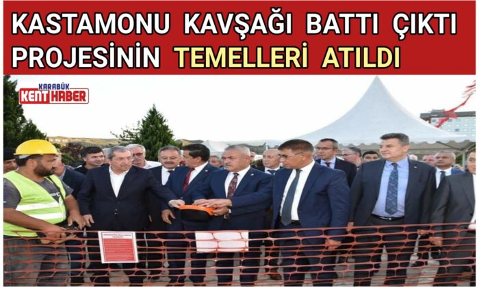Balıklar Kayası Kastamonu Kavşağı Battı Çıktı Projesinin Temelleri Atıldı