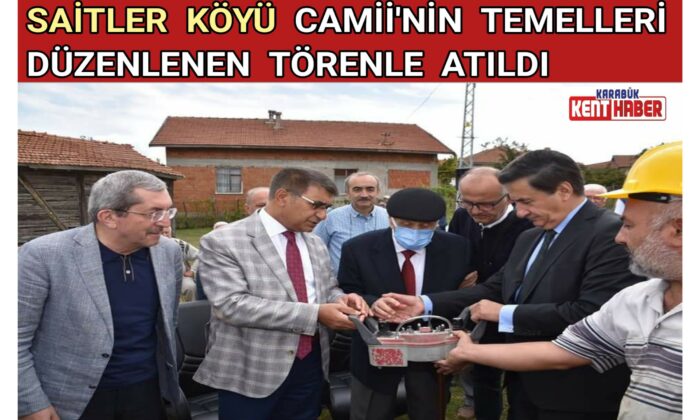 Saitler Köyü Camii’nin Temelleri Düzenlenen Törenle Atıldı