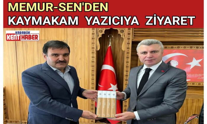 MEMUR-SEN’DEN KAYMAKAM YAZICIYA ZİYARET