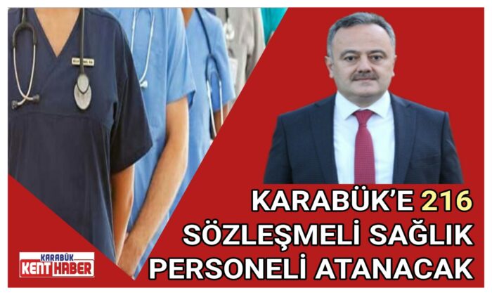 KARABÜK’E 216 SÖZLEŞMELİ SAĞLIK PERSONELİNİN  ATANACAK