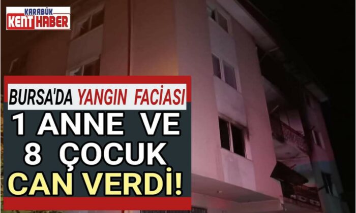 BURSA’DA YANGIN FACİASI!