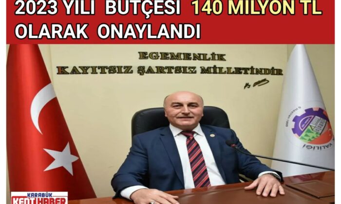 2023 Yılı Bütçesi 140 Milyon TL Olarak Onaylandı