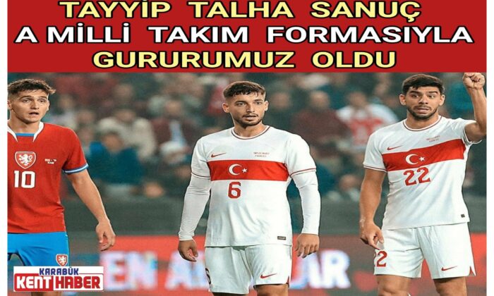 Talha Sanuç A Milli Takım Formasıyla Gururumuz Oldu