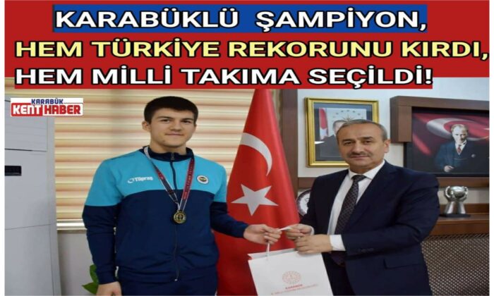 KARABÜKLÜ ŞAMPİYON,<br>HEM TÜRKİYE REKORUNU KIRDI ,<br>HEM MİLLİ TAKIMA SEÇİLDİ!