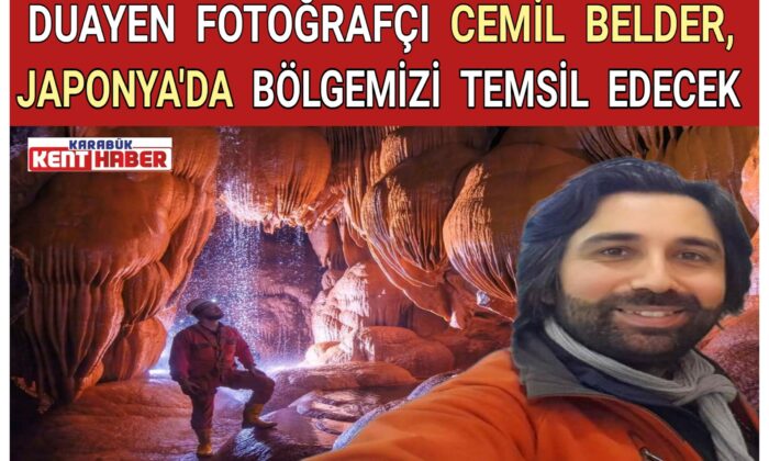 DUAYEN FOTOĞRAFÇI CEMİL BELDER, JAPONYA’DA BÖLGEMİZİ TEMSİL EDECEK