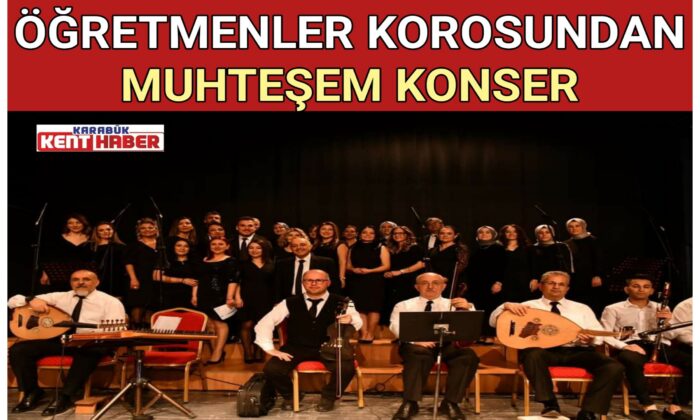 ÖĞRETMENLER KOROSUNDAN MUHTEŞEM KONSER