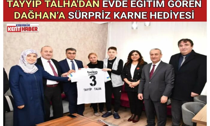 TAYYİP TALHA’DAN EVDE EĞİTİM GÖREN DAĞHAN’A SÜRPRİZ KARNE HEDİYESİ