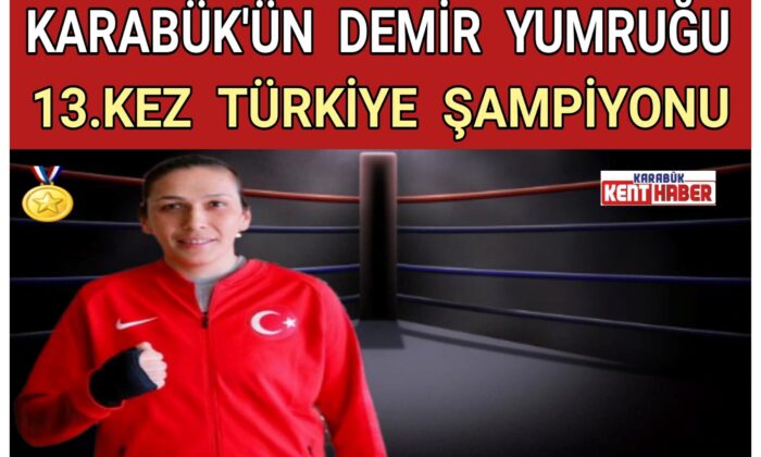 KARABÜK’ÜN DEMİR YUMRUĞU 13. ALTIN MADALYANIN SAHİBİ OLDU