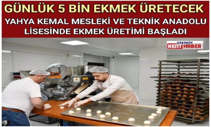 GÜNLÜK 5 BİN EKMEK ÜRETECEK