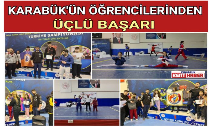 KARABÜK’ÜN ÖĞRENCİLERİNDEN ÜÇLÜ BAŞARI