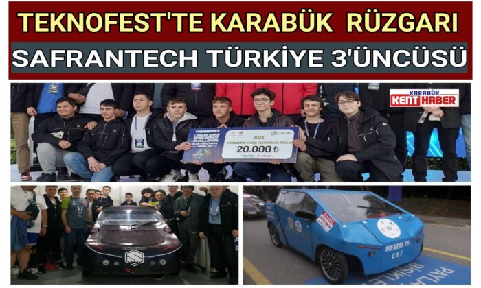 TEKNOFEST’TE KARABÜK  RÜZGARI SAFRANTECH TÜRKİYE 3’ÜNCÜSÜ