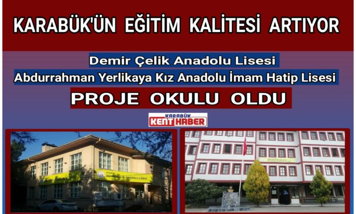 KARABÜK’ÜN EĞİTİM KALİTESİ ARTIYOR