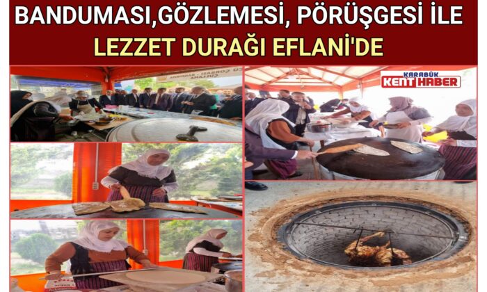 LEZZET DURAĞI EFLANİ’DE