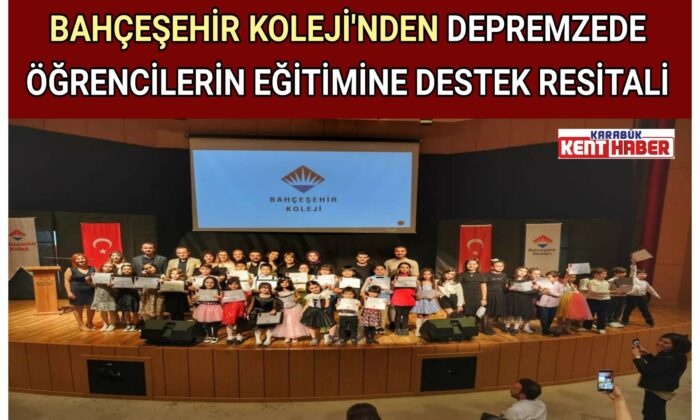 BAHÇEŞEHİR KOLEJİ’DEN DEPREMZEDE ÖĞRENCİLERİN EĞİTİMİNE DESTEK RESİTALİ