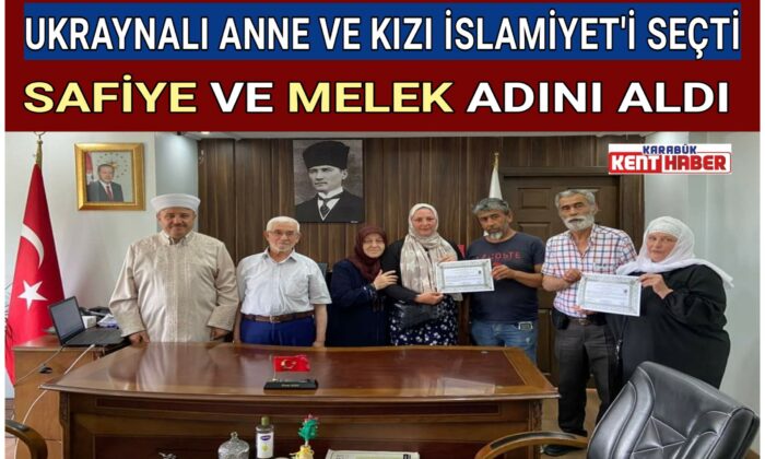 UKRAYNALI ANNE VE KIZI İSLAMİYET’İ SEÇTİ