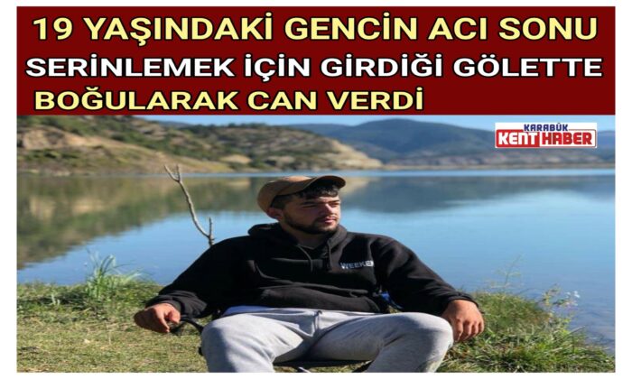 19 YAŞINDAKİ GENCİN ACI SONU