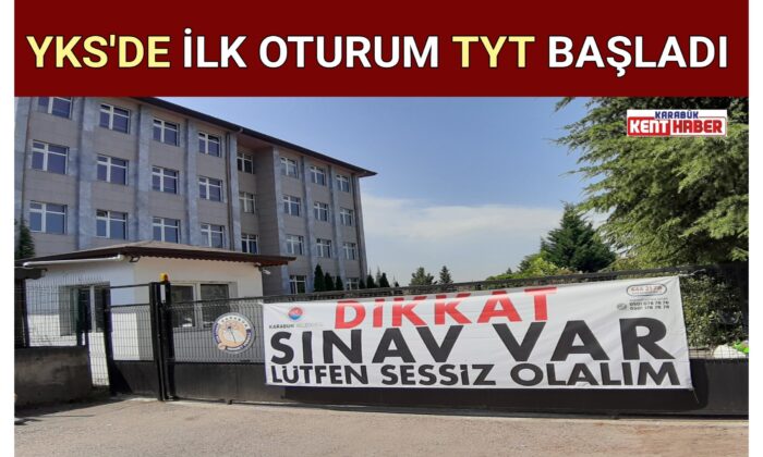 YKS’DE İLK OTURUM TYT BAŞLADI