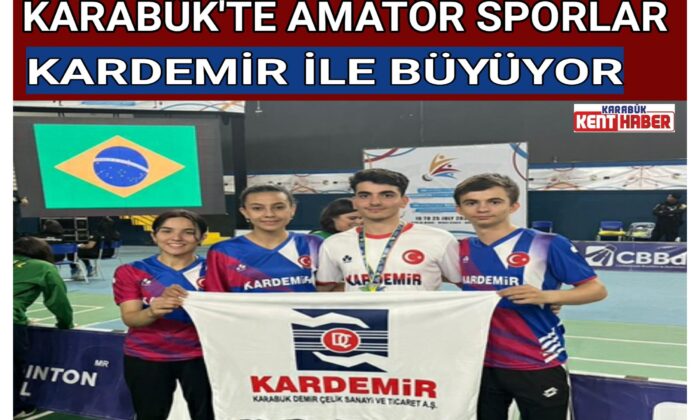 KARABÜK’TE AMATÖR SPORLAR KARDEMİR İLE BÜYÜYOR