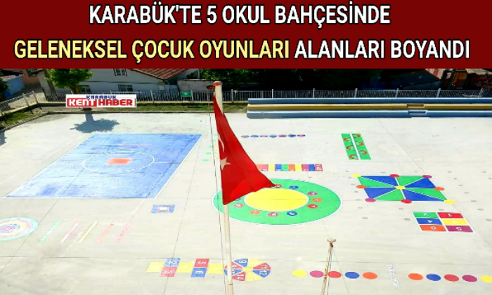 KARABÜK’TE 5 OKUL BAHÇESİNDE GELENEKSEL ÇOÇUK OYUNLARI ALANLARI BOYANDI