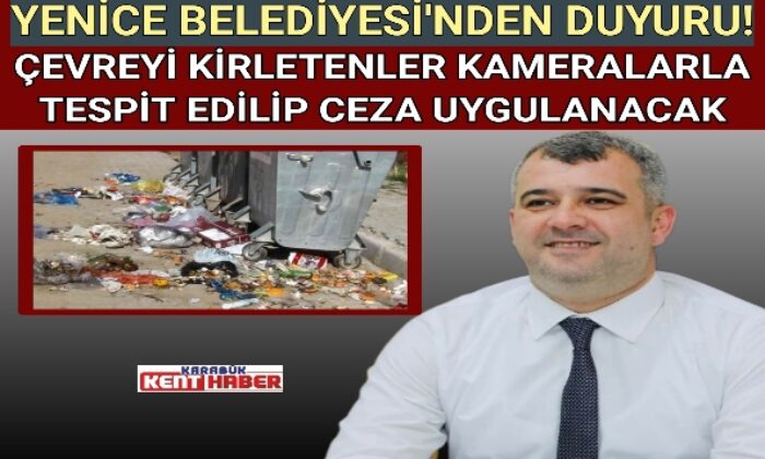 YENİCE BELEDİYESİ’NDEN DUYURU!