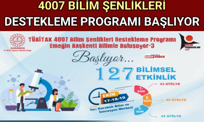 4007 BİLİM ŞENLİKLERİ DESTEKLEME PROGRAMI BAŞLIYOR