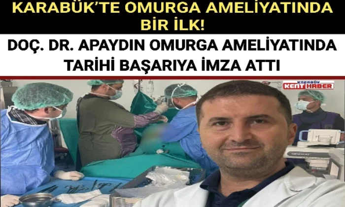 KARABÜK’TE OMURGA AMELİYATINDA BİR İLK!