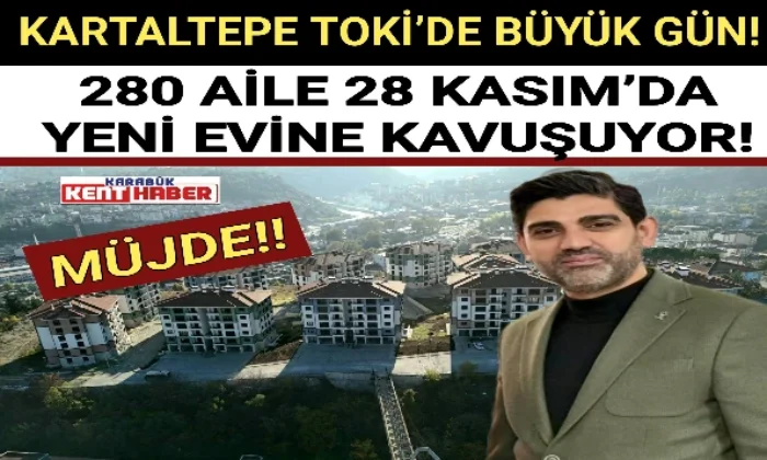 KARTALTEPE TOKİ’DE BÜYÜK GÜN!
