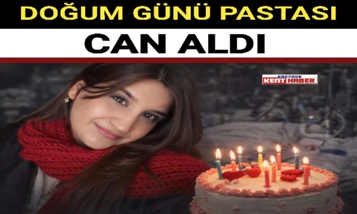 DOĞUM GÜNÜ PASTASI CAN ALDI